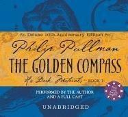 Philip Pullman: The Golden Compass Anniversary Edition (His Dark Materials) (AudiobookFormat, Listening Library (Audio))