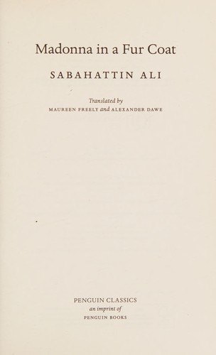 Sabahattin Ali, Alexander Dawe, Maureen Freely: Madonna in a Fur Coat (2017, Penguin Books, Limited)