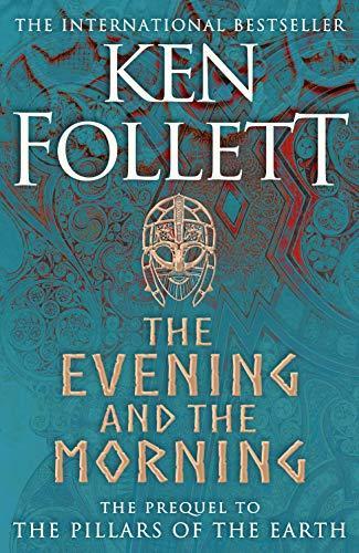 Ken Follett: The Evening and the Morning