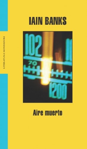 Iain M. Banks: Aire Muerto (Paperback, Spanish language, 2004, Mondadori (IT))