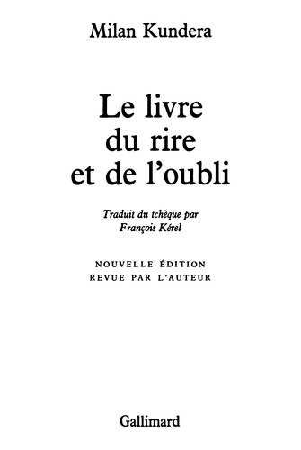 Milan Kundera: Le livre du rire et de l'oubli (French language, 1987, Gallimard)