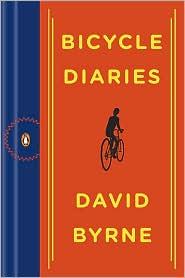 David Byrne: Bicycle Diaries (Paperback, Penguin (Non-Classics))