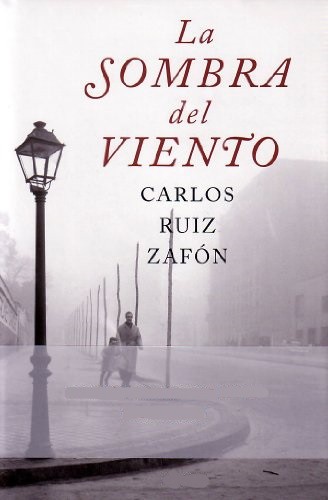 Carlos Ruiz Zafón: La sombra del viento (2004, Circulo de Lectores)