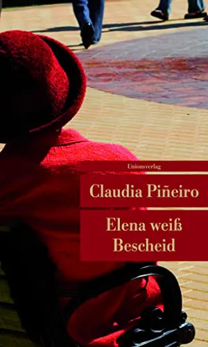 Claudia Piñeiro: Elena weiss Bescheid (Paperback, German language)