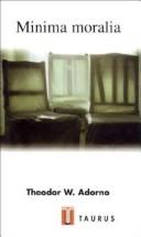 Theodor W. Adorno: Minima Moralia (Paperback, Spanish language, Taurus)