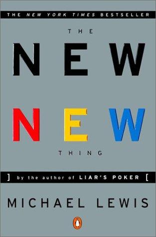 Michael Lewis: The New New Thing (Penguin (Non-Classics))