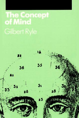 Gilbert Ryle: The concept of mind (1984, University of Chicago Pres)