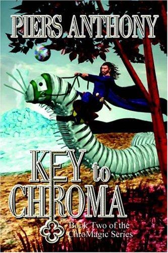 Piers Anthony: Key to Chroma (Paperback, Mundania Press)