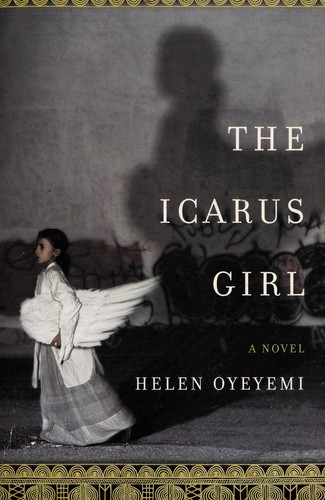 Helen Oyeyemi: Icarus Girl, The (Paperback, 2005, Bloomsbury Publishing PLC)