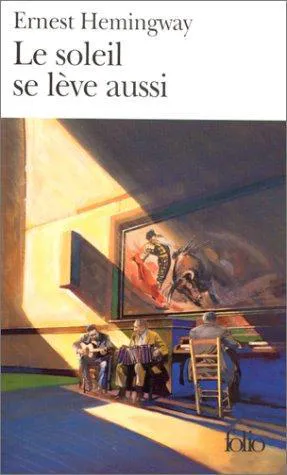 Ernest Hemingway: Le Soleil se lève aussi (French language, 1972, Éditions Gallimard)