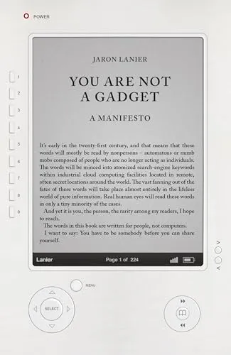 Jaron Lanier: You Are Not a Gadget: A Manifesto (2010, Penguin Books)