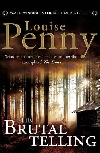 Louise Penny: The Brutal Telling (Paperback, 2010, Headline Book Publishing)