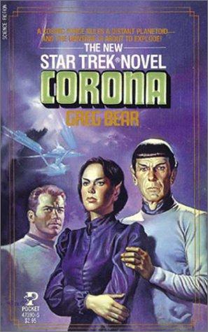 Greg Bear: Corona (Star Trek, No 15) (Paperback, 1991, Star Trek)