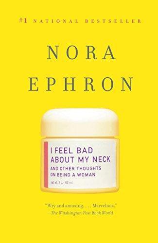 Nora Ephron: I Feel Bad About My Neck (2008)
