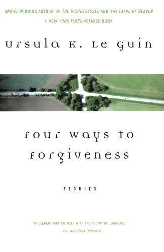 Ursula K. Le Guin: Four Ways to Forgiveness (2004)