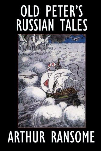 Arthur Ransome: Old Peter's Russian Tales (Hardcover, 2005, Wildside Press)