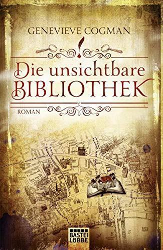 Genevieve Cogman: Die unsichtbare Bibliothek (German language, 2015, Bastei Lübbe)