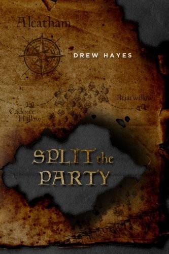 Drew Hayes: Split the Party (Spells, Swords, & Stealth) (Volume 2) (Thunder Pear Publishing LLC)