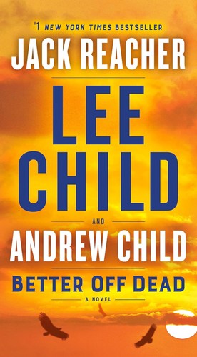 Lee Child, Andrew Child: Better off Dead (2021, Bantam Books)