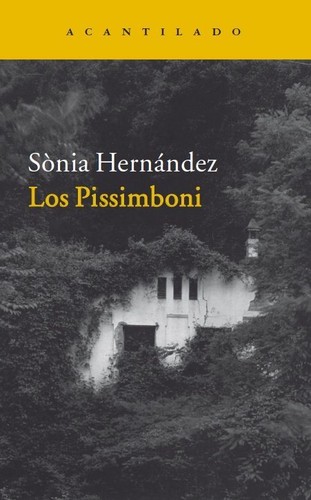 Sònia Hernández: Los Pissimboni (Paperback, Spanish language, 2015, Acantilado)