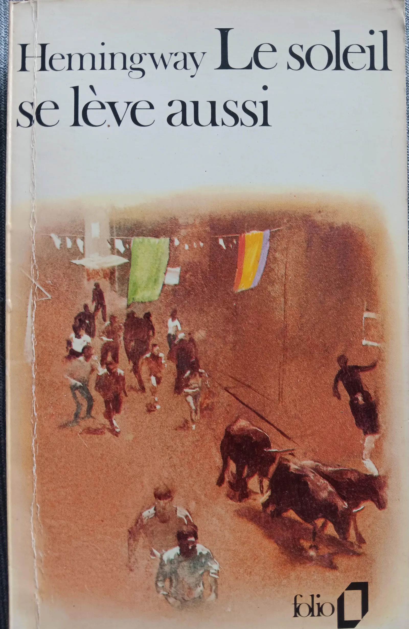 Ernest Hemingway: Le soleil se lève aussi (French language, Éditions Gallimard)