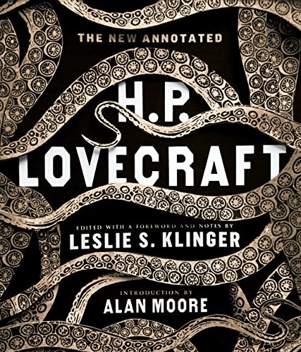 H.P. Lovecraft: The New Annotated H.P. Lovecraft (The Annotated Books Book 0) (Liveright)