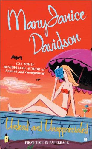 MaryJanice Davidson: Undead and Unappreciated (Queen Betsy, Book 3) (Berkley Sensation) (Berkley Sensation)