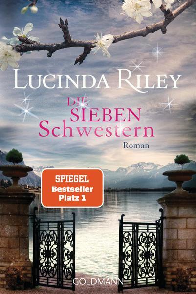 Lucinda Riley, Lucinda Riley: Die sieben Schwestern (German language, 2016, Goldmann)