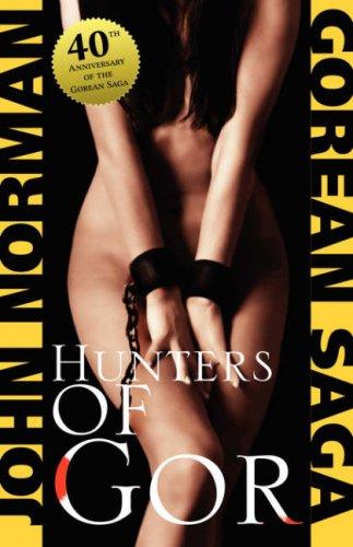 John Norman: Hunters of Gor (Paperback, 2007, e-reads.com)