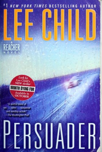 Lee Child: Persuader (2010, Bantam Books Trade Paperbacks)