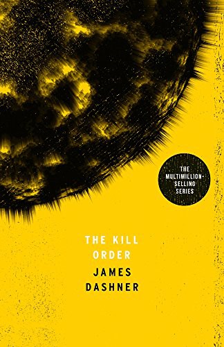 James Dashner: Maze Runner Prequel (Paperback, imusti, Chicken House Ltd)