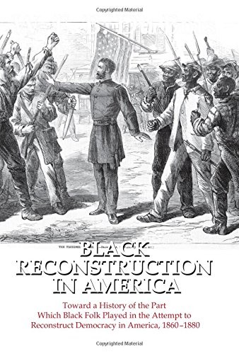 W. E. B. Du Bois: Black Reconstruction in America (Paperback, Transaction Publishers)
