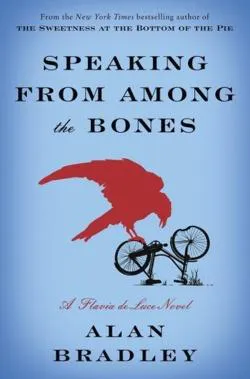 Alan Bradley: Speaking from Among the Bones