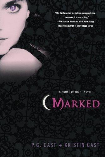 P. C. Cast, Kristin Cast: Marked (House of Night, #1) (2007)