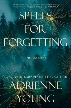 Adrienne Young: Spells for Forgetting (2022, Random House Publishing Group, Delacorte Press)