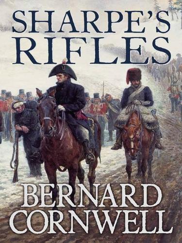 Bernard Cornwell: Sharpe's Rifles (EBook, 2009, HarperCollins)