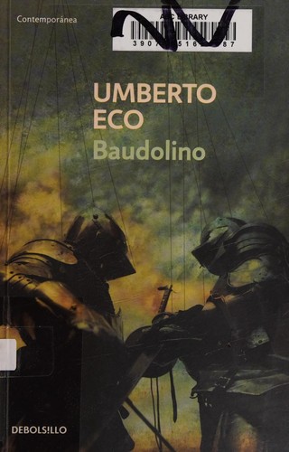 Umberto Eco: Baudolino / in Spanish (Spanish language, 2016, Penguin Random House Grupo Editorial)