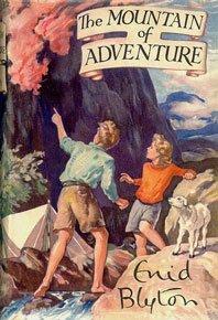 Enid Blyton: The mountain of adventure. (1949, Macmillan)