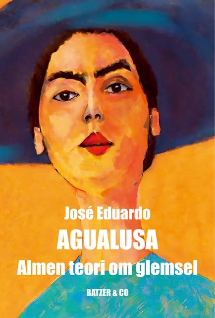 José Eduardo Agualusa: Almen teori om glemsel (EBook, Danish language, 2018, BATZER & CO)