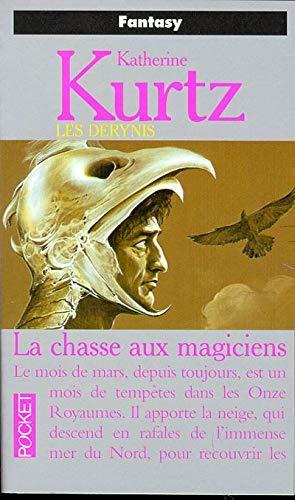 Katherine Kurtz: La chasse aux magiciens (French language, 1994)