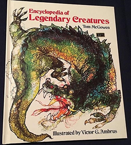 Tom McGowen: Encyclopedia of legendary creatures (1981, Rand McNally)