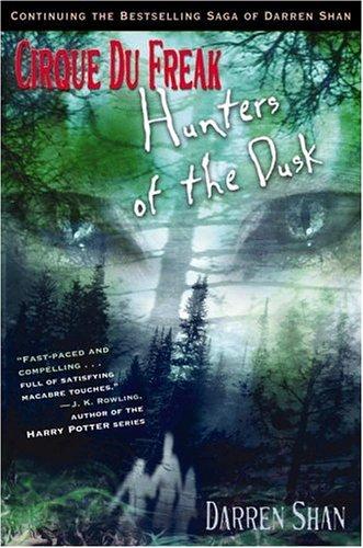 Darren O'Shaughnessy: Hunters of the dusk (2004, Little, Brown)