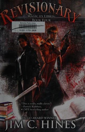 Jim C. Hines: Revisionary (Magic Ex Libris, #4) (2016)