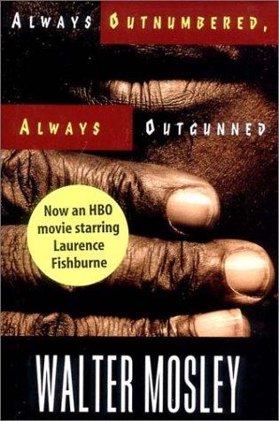 Walter Mosley: Always outnumbered, always outgunned (1998, W.W. Norton)