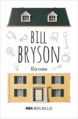 Bill Bryson, Isabel Murillo: En casa (Paperback, 2018, RBA Bolsillo)