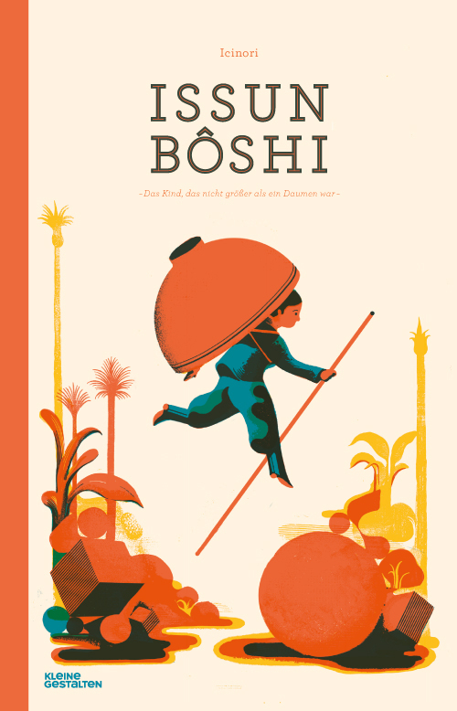 Icinori, Claudia Sandberg: Issun Bôshi (Hardcover, Deutsch language, 2014, Kleine Gestalten)