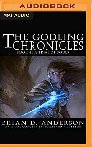 Brian D. Anderson, Derek Perkins: The Godling Chronicles (AudiobookFormat, Audible Studios on Brilliance Audio)