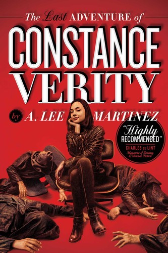 A. Lee Martinez: The last Adventure of Constance Verity