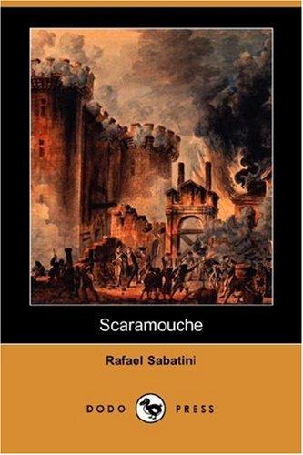 Rafael Sabatini: Scaramouche (Dodo Press) (Paperback, Dodo Press)