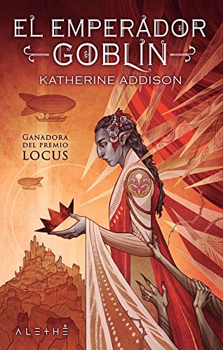 Katherine Addison, Juan Pascual Martínez Fernández: El emperador goblin (Paperback, LA ESFERA DE LOS LIBROS, S.L.)